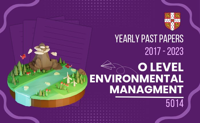 CAIE | O Level | Environmental Management – 5014