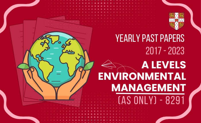 A Level | Environmental Management – 8291
